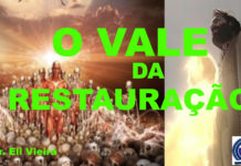 O VALE DA RESTAURAÇÃO
