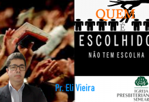 QUEM É ESCOLHIDO, NÃO TEM ESCOLHA