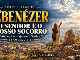 Ebenézer o Senhor é o nosso socorro